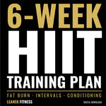 6-Week HIIT Training Plan for Fat Loss and Fitness
